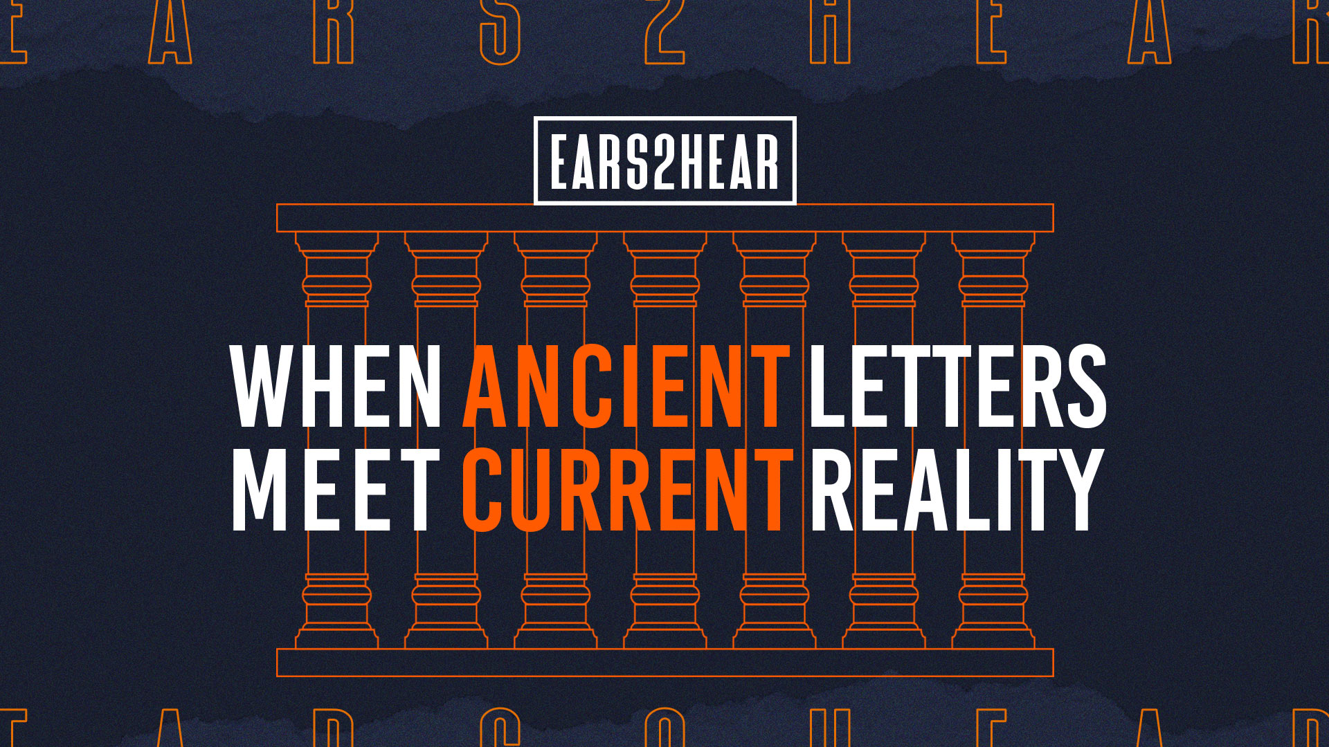    Ears2Hear: When Ancient Letters Meet Current Reality