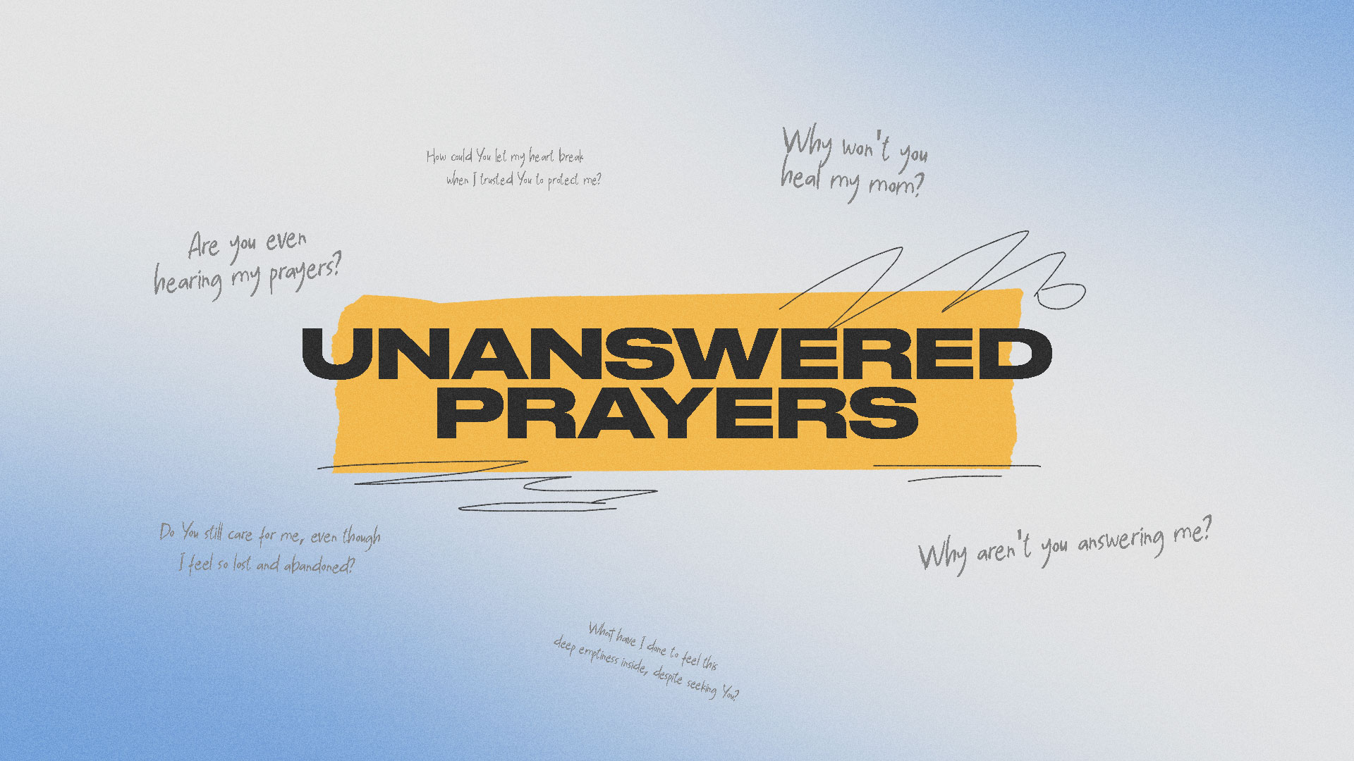    Unanswered Prayers