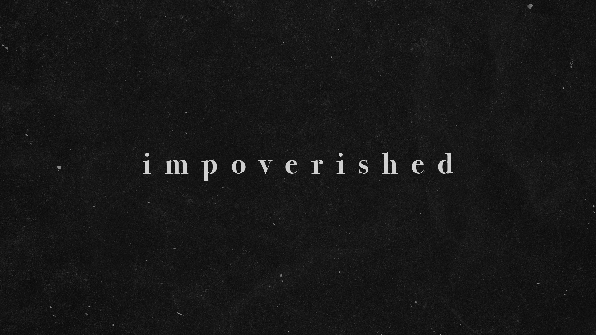 impoverished