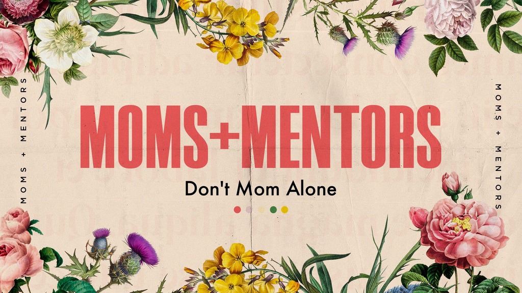 Moms + Mentors 